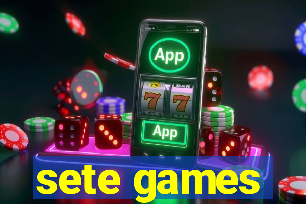 sete games